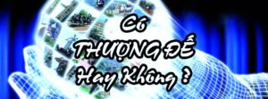 Có Thượng Đế Hay Không